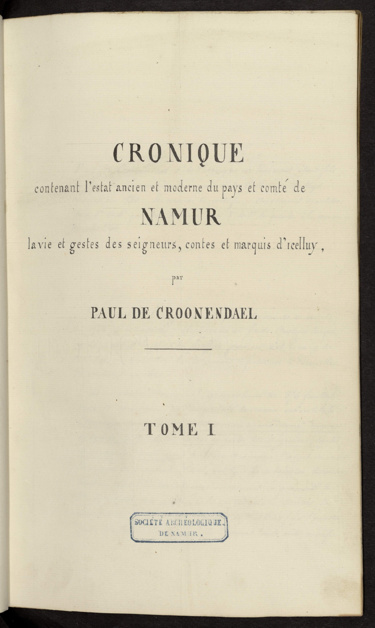 Chronique du Pays et comté de Namur. Vol. I