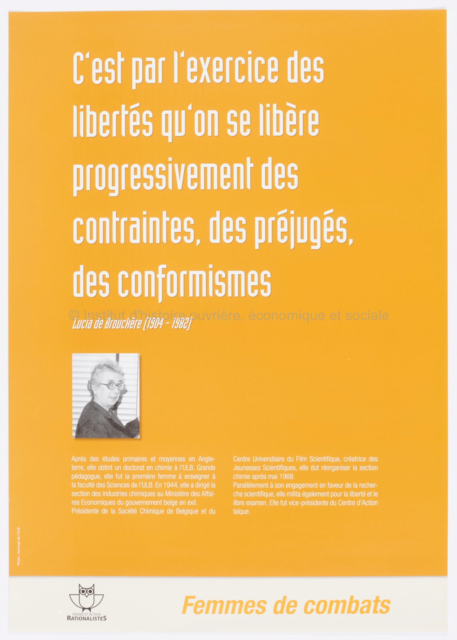 C'est par l'exercice des libertés qu'on se libère progressivement des contraintes, des préjugés, des conformismes : Lucia De Brouckère (1904-1982)